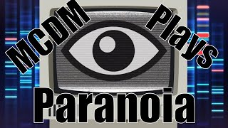 MCDM Plays Paranoia [upl. by Domenech]