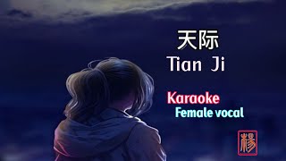 Tian Ji karaoke  female vocal [upl. by Arundel]