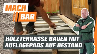 Holzterrasse bauen auf Bestandsbelag – mit Auflagepads  OBI [upl. by Uird]