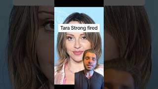 Tara Strong fired [upl. by Adnael]