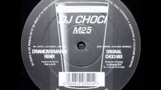 DJ Choci  M25 Dynamic Intervention Remix [upl. by Arrac]