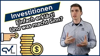 Investition einfach erklärt  Und was macht Sinn [upl. by Kain]