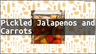 Recipe Pickled Jalapenos and Carrots [upl. by Odlo]