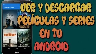 Cómo ver y descargar PELÍCULAS y SERIES gratis en ANDROID 2016 [upl. by Erme]