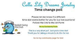 Calla Lily Dreams Jewelry Time Poll [upl. by Nyahs]