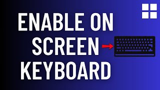 How To Enable On Screen Keyboard in Windows 11 Easy [upl. by Bonny658]