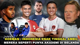 Mees Paksa Maatsen Koeman Indonesia Enak Tinggal Pilih Pemain” KNVB Kami Seperti Pabrik Bagi Indo [upl. by Siol]