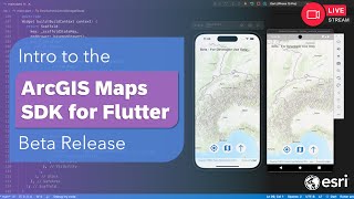 Intro to the ArcGIS Maps SDK for Flutter Beta [upl. by Kunin]