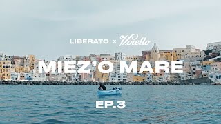 LIBERATO x Voiello  MIEZO MARE  Ep3 [upl. by Harutak]