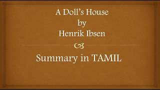 A Dolls House by Henrik Ibsen Summary in Tamil [upl. by Haman]