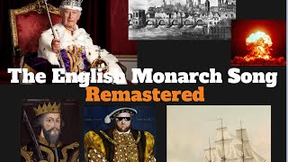 The English Monarch song Remastered [upl. by Nonna]