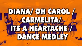 Diana Oh Carol  Carmelita Its a heartache  Dance Medley  Dance Fitness [upl. by Trubow]