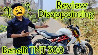 8000km Genuine Ownership review of Benelli TNT 300  Mileage  Service cost  Top Speed  600i Rider [upl. by Nov]