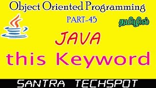 45  Use of this Keyword in Java  Java Programming in Tamil [upl. by Hadeehsar]