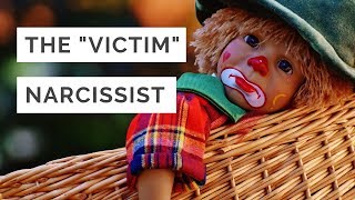 The quotVictimquot Narcissist  How to tell who is playing the victim [upl. by Harlin]