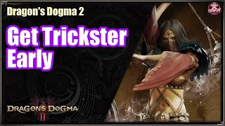 Dragons Dogma 2  Get Trickster Early [upl. by Einhoj]