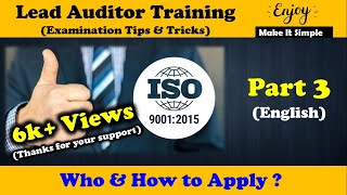 ISO 9001  2015 Lead Auditor Training Course Exam Tips quotPart 3  Who amp How to applyquot [upl. by Norabel]