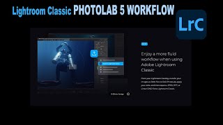 DXO PHOTOLAB 5 Lightroom Classic WORKFLOW [upl. by Ontina]