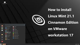 How to Install Linux Mint 211 Cinnamon Edition on VMware workstation [upl. by Worden3]