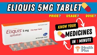 Eliquis 5mg Tablet  Basics about this medicine Apixaban  its use and side effects 🤔 [upl. by Nnylsoj]