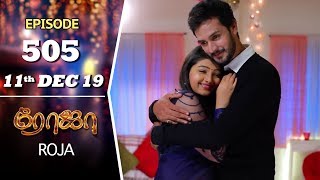 ROJA Serial  Episode 505  11th Dec 2019  Priyanka  SibbuSuryan  SunTV Serial Saregama TVShows [upl. by Audrie]