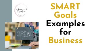 SMART Goals Examples for Business [upl. by Pernell]