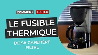 Comment tester le fusible thermique de sa cafetière filtre [upl. by Asial]