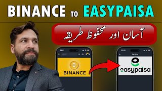 Binance to Easypaisa Safe And Easy Tariqa  P2P By EasyPaisa [upl. by Latreese]