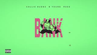 Collie Buddz  Bank feat B Young amp Russ [upl. by Rudolfo690]