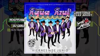 Conjunto Agua Azul Mix quotPuras Pegadorasquot 2017 [upl. by Kannry]