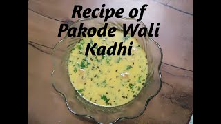 Recipe of Pakode wali kadhi How to make Pakode wali Kathi [upl. by Eedrahs499]