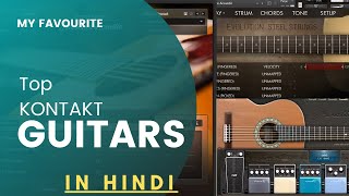 Best Kontakt Guitars libraries for Music Production  Hindi  Walkthrough Video [upl. by Dhiman]