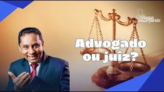 ADVOGADO OU JUÍZ [upl. by Bruns]