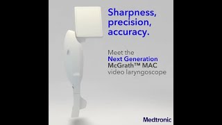 Meet the Next Generation McGrath™ MAC Video Laryngoscope [upl. by Uball825]