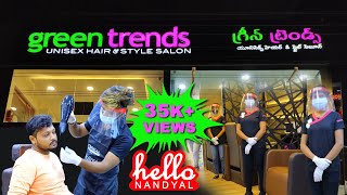 Green Trends Unisex Salon Review by Hello Nandyal 🔥 [upl. by Ahsykal18]