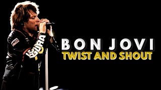 Bon Jovi  Twist And Shout [upl. by Yedsnil]