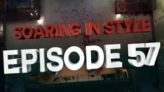 SoaRing In Style  Episode 57  by SoaR Fruit [upl. by Hays]