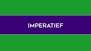 Imperatief [upl. by Ringo]