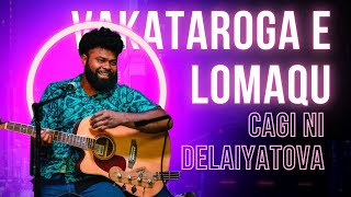 Cagi Ni Delaiyatova  Vakataroga E Lomaqu  Official Video [upl. by Noeht967]