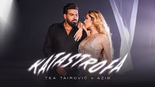 Tea Tairovic x Azis  Katastrofa Official Video  2024 [upl. by Miriam342]