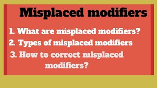 What are misplaced modifiers in English grammar How to correct misplaced modifiers [upl. by Cohligan383]