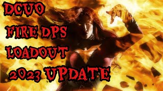 DCUO FIRE DPS LOADOUT 2023 UPDATE [upl. by Asirral]