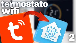 TUYA cloud in homeassistant 2022Integriamo il termostato in home assistant con correzione valori °C [upl. by Ades435]