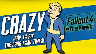 How To Fix Long Load Times in Fallout 4 Next Gen Update [upl. by Gilmour]