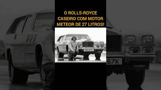 INGLÊS CRIOU CARRO COM IMENSO MOTOR V12 E LICENCIOU COMO ROLLSROYCE [upl. by Koblick767]