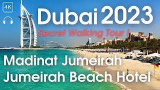 Dubai 🇦🇪 Jumeirah Beach Hotel amp Madinat Jumeirah area  4K 60 fps  Secret Walking Tour 🤫 [upl. by Retsehc690]