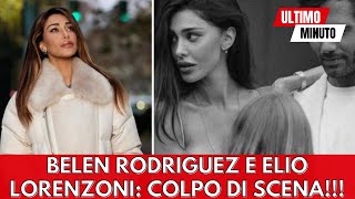 Belen Rodriguez e Elio Lorenzoni colpo di scena [upl. by Wilder]