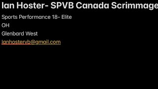 Ian Hoster SPVB Canada ScrimmageHighlights [upl. by Analad]