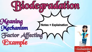 Biodegradation Notes on Microbial Biodegradation  factor Affecting Biodegradation [upl. by Etnaik]