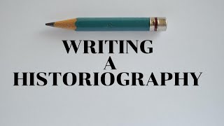 Strategies For Writing A Historiography  Writing A Historiography [upl. by Yelrebmik]